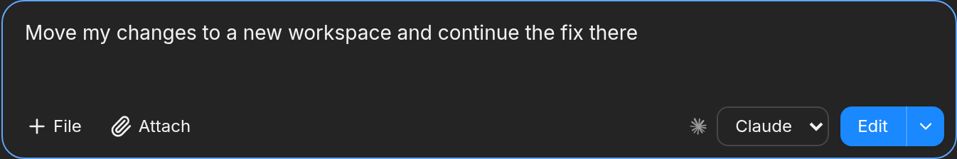 Agent prompt: Move my changes to a new workspace and continue the fix there
